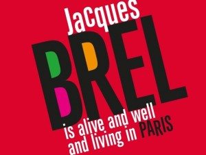 Jaques Brel is Alive and Well Review