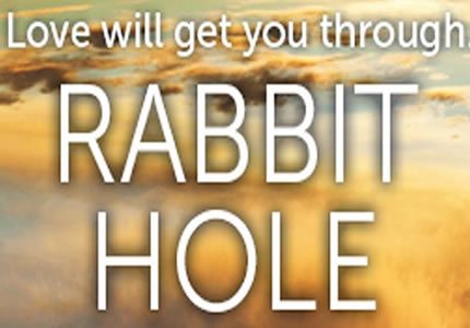 Rabbit Hole Bigger Official Theatre