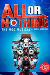 All or Nothing - The Mod Musical