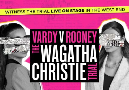Vardy V Rooney: The Wagatha Christie Trial tickets